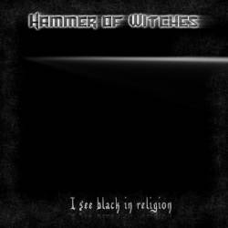 Hammer Of Witches : I See Black in Religion